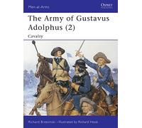 The Army of Gustavus Adolphus (2): Cavalry: Pt.2 (Men-at-Arms)