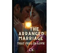 The Arranged Marriage That Fell in Love: A Tanuku Love Story - Sometimes destiny introduces you. Love does the rest.