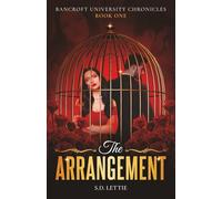 The Arrangement: Bancroft University Chronicles, Book One