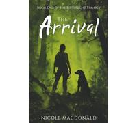 The Arrival: Book One of The BirthRight Trilogy: 1