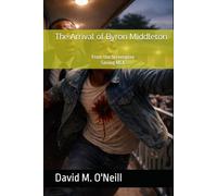 The Arrival of Byron Middleton
