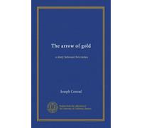 The arrow of gold: a story between two notes