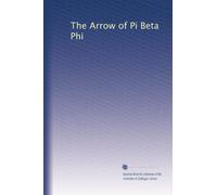 The Arrow of Pi Beta Phi: V.33 No.2 1916