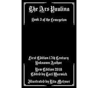 The Ars Paulina: Book 3 Of the Lemegeton