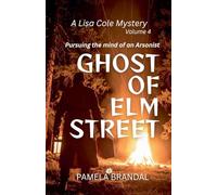 The Arsonist's Legacy: 4 (A Lisa Cole Mystery)