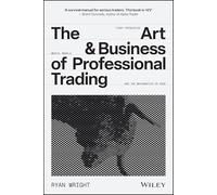 The Art and Business of Professional Trading