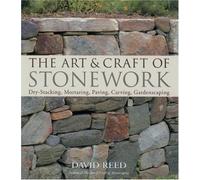 The Art and Craft of Stonework
