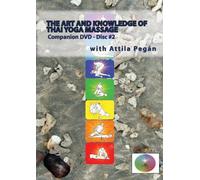 The Art and Knowledge of Thai Yoga Massage Companion DVD - Disc #2