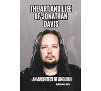 THE ART AND LIFE OF JONATHAN DAVIS: AN ARCHITECT OF ANGUISH