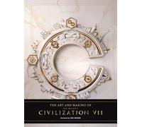 El arte y la creación de Sid Meier's Civilization VII – Insight Editions