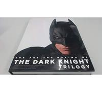 The Art and Making of The Dark Knight Trilogy