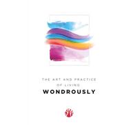 The Art and Practice of Living Wondrously (Momentum)