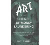 The Art and Science of Money Laundering