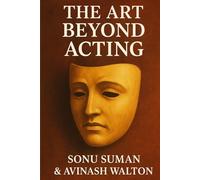 The Art Beyond Acting