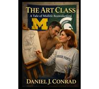 The Art Class: A Tale of Midlife Reawakening (Stories from Grosse Pointe)