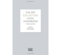 The Art Collecting Legal Handbook: Third Edition