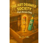 The Art Drawer Society: Pip's Brave Day