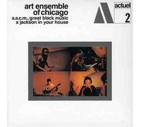 The Art Ensemble Of Chicago - Jackson In Your House