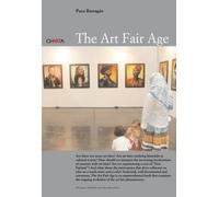 The art fair age. Ediz. inglese e spagnola