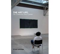 The Art Life: On Creativity and Career