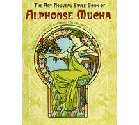 The Art Nouveau Style Book of Alphonse Mucha: All 72 Plates from Documents Décoratifs in Original Color (Dover Fine Art, History of Art)