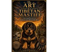 The Art Of A Tibetan Mastiff: The Imprinting of Himalaya Willow Bug