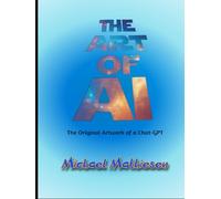 The Art of AI: Original Artwork by a Chat-GPT