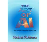 The Art of AI: Original Artwork by a Chat-GPT