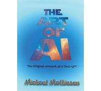 The Art of AI: Original Artwork by a Chat-GPT