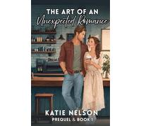 The Art of an Unexpected Romance: 2 Stories in 1: The Sweet & Soulful Collection (Something More Series)