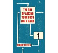 The Art of Asking Your Boss for a Raise (Hardback) - Common