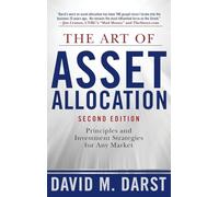 The Art of Asset Allocation: Principles and Investment Strategies for Any Market, Second Edition (PROFESSIONAL FINANCE & INVESTM)