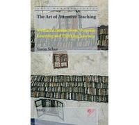 The Art of Attentive Teaching: Mediated Interaction, Dynamic Learning and Thinking Journey: 3 (Isatt Members)