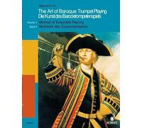 The art of baroque trumpet playing 2 trompette: Volume 2: Method of Ensemble Playing