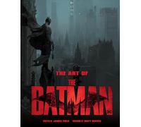 The art of batman: The Official Behind-The-Scenes Companion to the Film