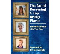 The Art of Becoming a Top Bridge Player