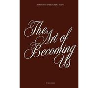 The Art of Becoming Us: A 200-Prompt Reflection Journal for the Heart by BonviciniCo