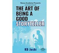 The Art of Being a Good Storyteller