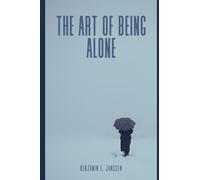 The Art of Being Alone