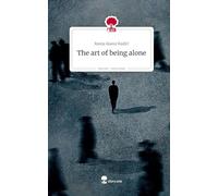 The art of being alone. Life is a Story - story.one