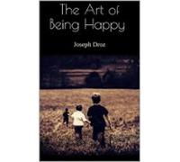 The Art Of Being Happy (ebook)