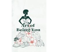 The Art of Being You: A Self Discovery Journal & Coloring Book