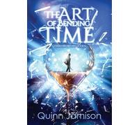 The Art of Bending Time: A Forbidden Return (2) (The Art of Time)