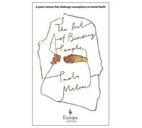 The Art of Binding People: A poetic memoir that challenges assumptions on mental health