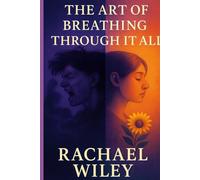 The Art Of Breathing Through It All