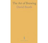 The Art of Brewing: Traditional methods and the chemistry behind beer, porter, and malt liquors