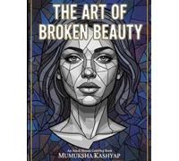 The Art of Broken Beauty: A Mosaic Coloring Book for Stress Relief and Creativity