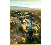 The Art of Buying Land