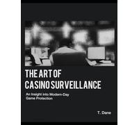 The Art of Casino Surveillance: An Insight into Modern-Day Game Protection