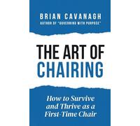 The Art of Chairing: How to Survive and Thrive as a First-Time Chair